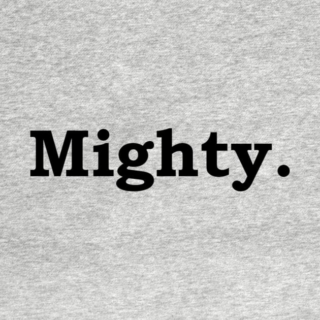 Mighty by Politix